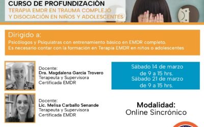 Curso de profundización: terapia EMDR  en trauma complejo y disociación en niños, niñas y adolescentes